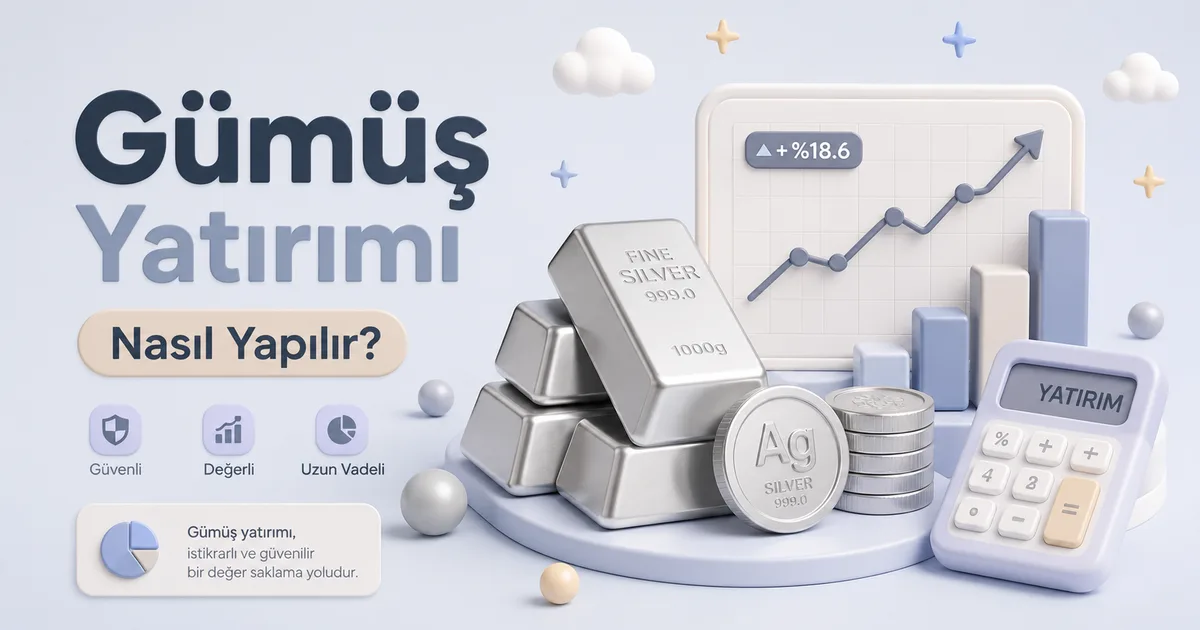 Gümüş Yatırımı Nasıl Yapılır?